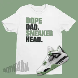 Dad Sneakerhead Shirt To Match Air Jordan 4 Oil Green Seafoam